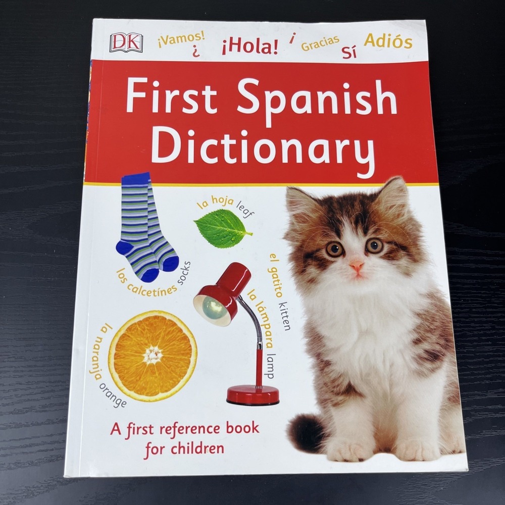 First Spanish Dictionary DK First Reference Softcover‎ Kids Bilingual Book